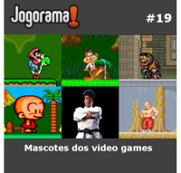 JogoramaCast 19 - Mascotes dos video games
